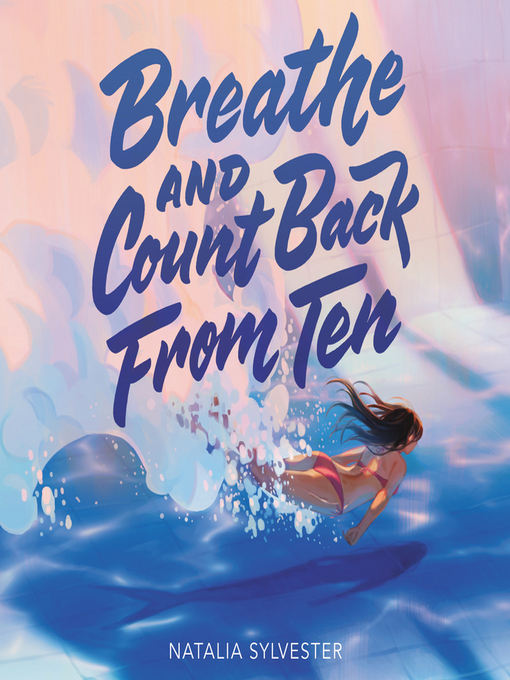 Title details for Breathe and Count Back from Ten by Natalia Sylvester - Available
